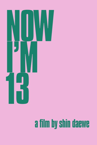 Póster de Now I'm 13
