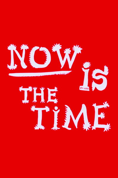 Póster de Now Is the Time
