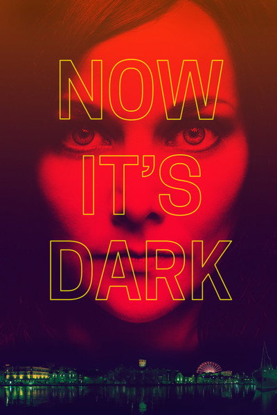 Póster de Now It's Dark