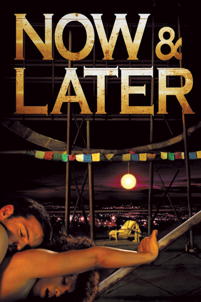 Póster de Now & Later