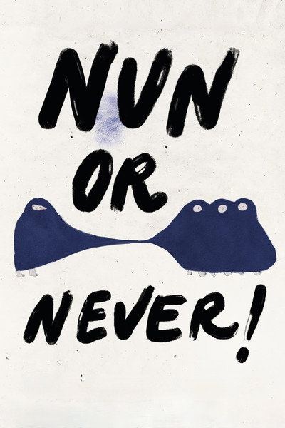 Póster de Nun or Never!