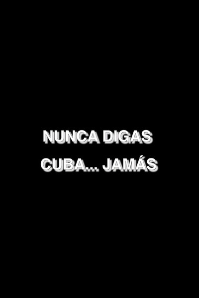 Póster de Nunca digas Cuba... jamás