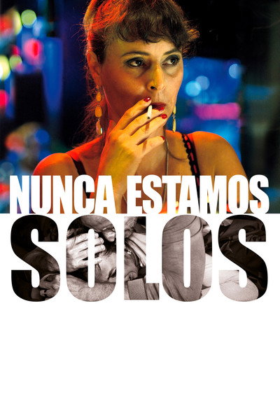 Póster de Nunca estamos solos