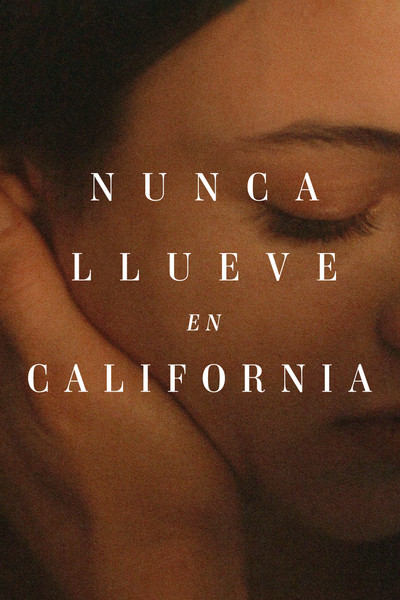 Póster de Nunca llueve en California