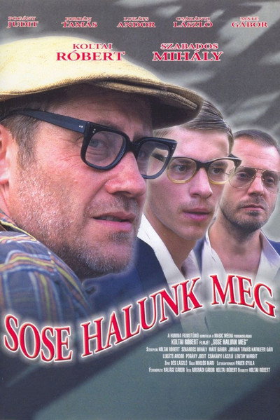 Póster de Nunca moriremos (Sose halunk meg)