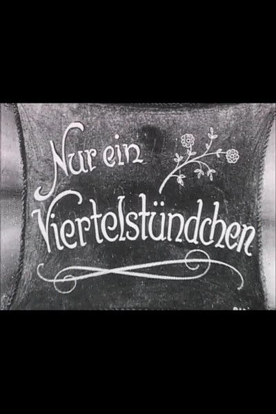 Póster de Nur ein Viertelstündchen