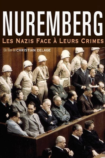 Póster de Nuremberg: The Nazis Facing Their Crimes
