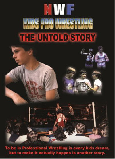 Póster de NWF Kids Pro Wrestling: The Untold Story