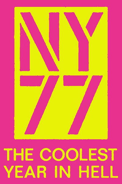 Póster de NY77: The Coolest Year in Hell