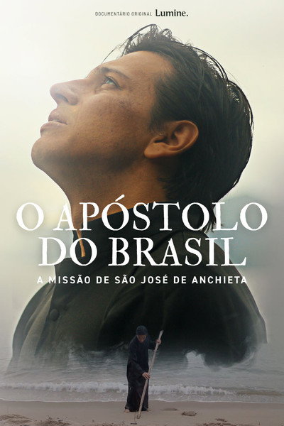 Póster de O Apóstolo do Brasil, A Missão de São José de Anchieta