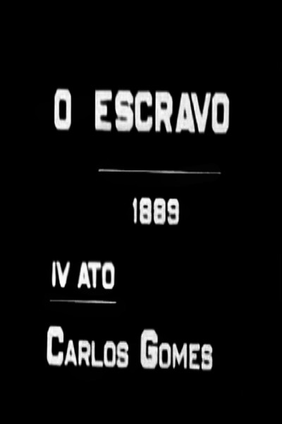 Póster de O Escravo- 1889 - IV Ato - Carlos Gomes