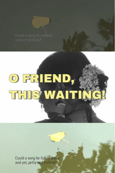 Póster de O Friend, This Waiting!