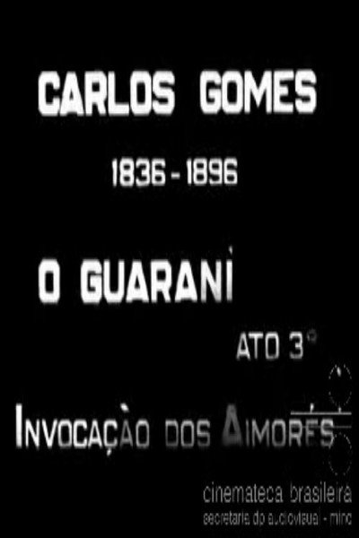 Póster de O Guarani Ato III: Invocação dos Aimorés