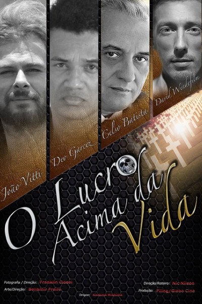 Póster de O Lucro Acima da Vida