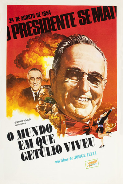 Póster de O Mundo em que Getúlio Viveu