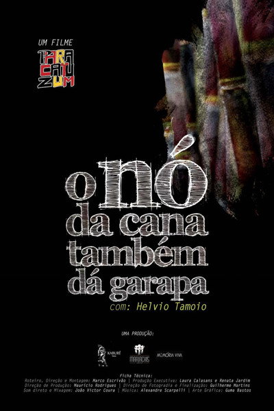 Póster de O Nó da Cana Também Dá Garapa