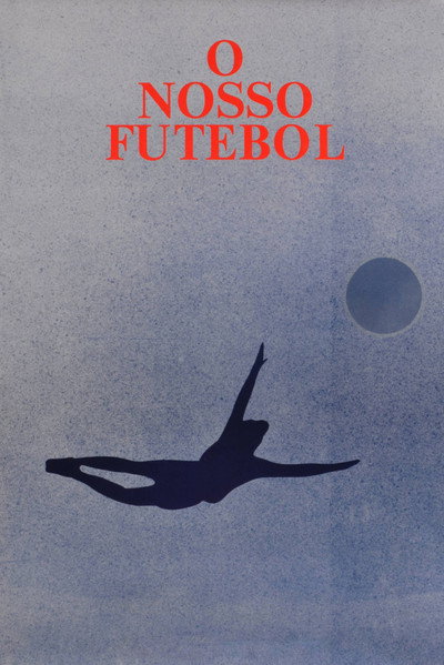 Póster de O Nosso Futebol