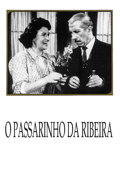 Póster de O Passarinho da Ribeira