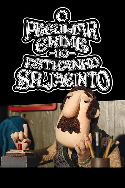 Póster de O Peculiar Crime do Estranho Sr. Jacinto