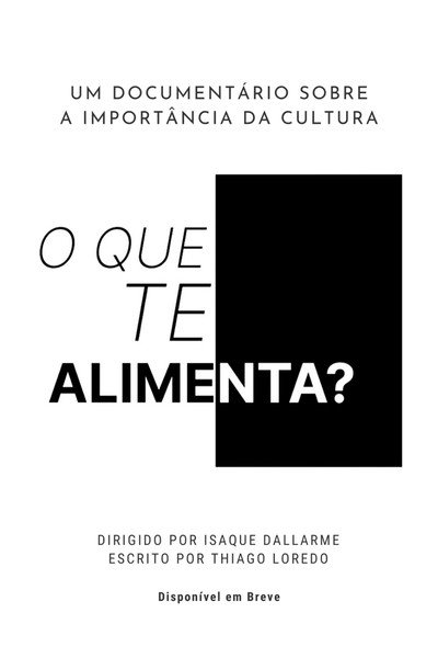 Póster de O Que Te Alimenta?