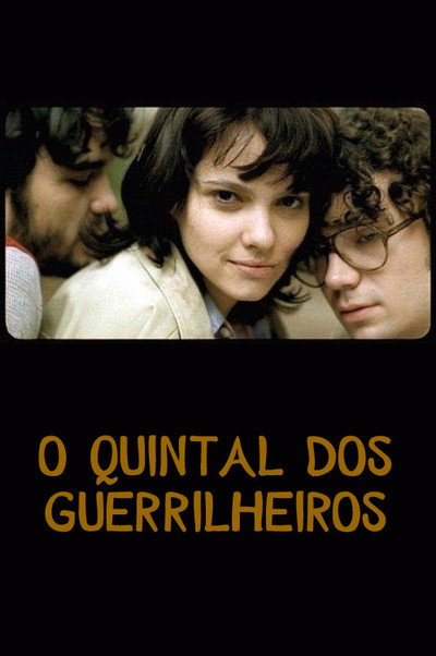 Póster de O Quintal dos Guerrilheiros