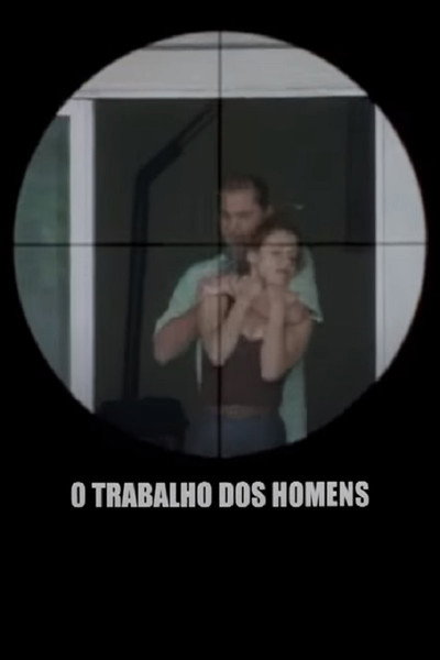 Póster de O Trabalho dos Homens