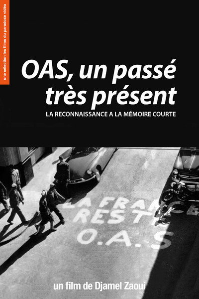 Póster de OAS, un passé très présent