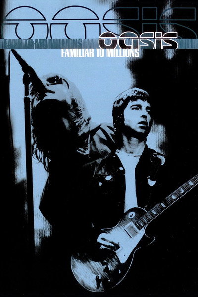 Póster de Oasis: Familiar to Millions