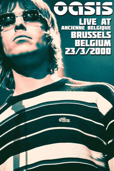 Póster de Oasis: Live from Bruxelles