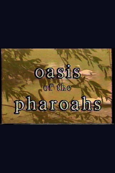 Póster de Oasis of the Pharoahs