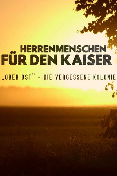 Póster de Ober Ost: The Forgotten Colony in the Heart of Europe