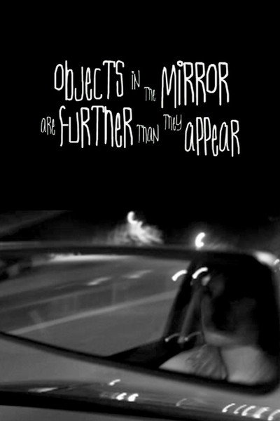 Póster de Objects in the Mirror Are Further Than They Appear