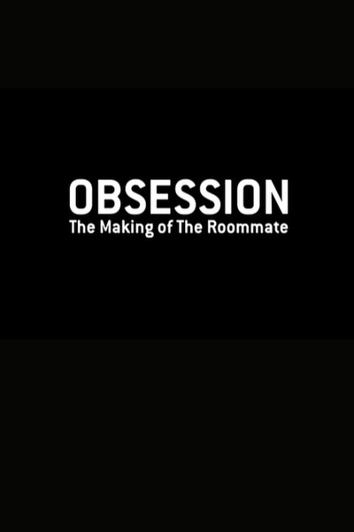 Póster de Obsession: The Making of 'The Roommate'