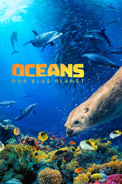 Póster de Oceans: Our Blue Planet