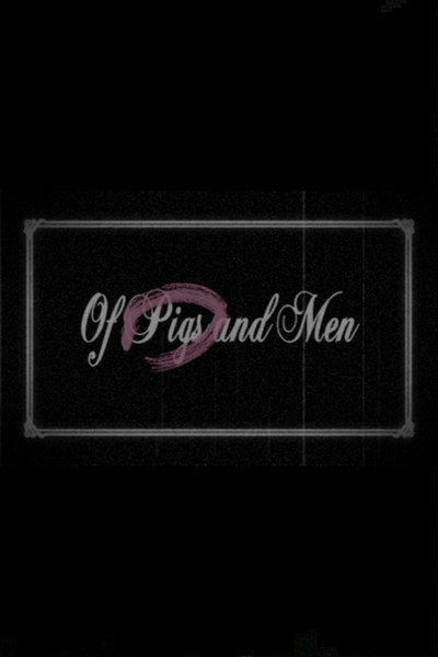Póster de Of Pigs and Men
