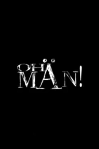 Póster de Oh Man!