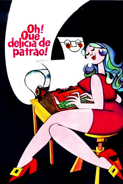 Póster de Oh Que Delícia de Patrão