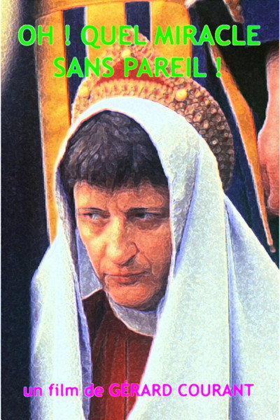 Póster de Oh! Quel miracle sans pareil!
