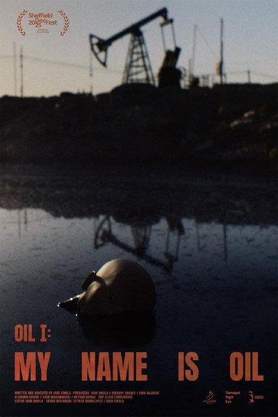 Póster de OIL I: My Name Is Oil