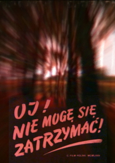 Póster de Oj! Nie moge sie zatrzymac!