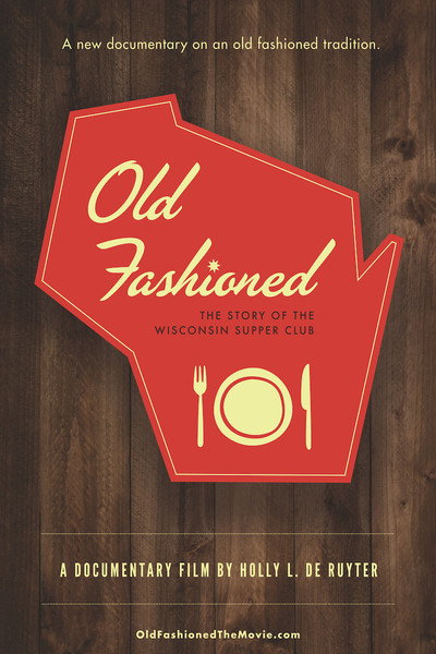 Póster de Old Fashioned: The Story of the Wisconsin Supper Club