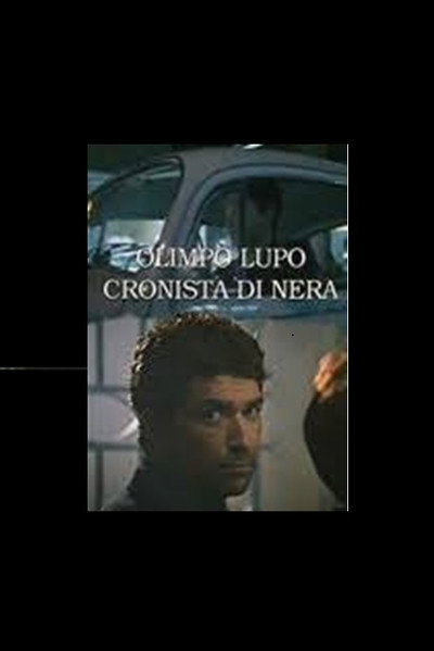 Póster de Olimpo Lupo - Cronista di nera