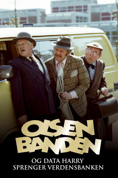 Póster de Olsenbanden og Data-Harry sprenger verdensbanken