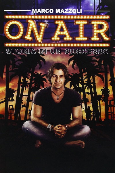 Póster de On Air: Storia di un successo