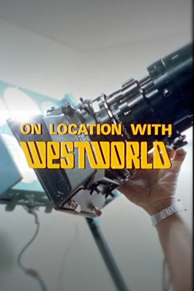 Póster de On Location with Westworld