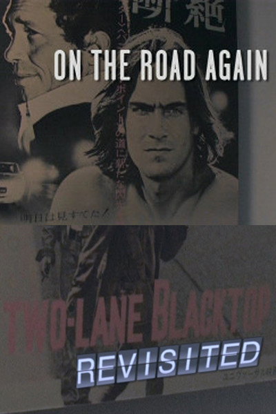 Póster de On the Road Again: Two-Lane Blacktop Revisited