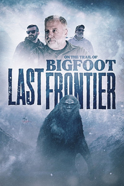 Póster de On the Trail of Bigfoot: Last Frontier