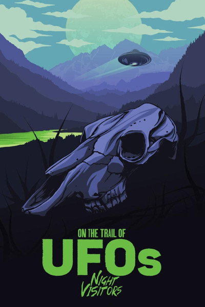 Póster de On the Trail of UFOs: Night Visitors