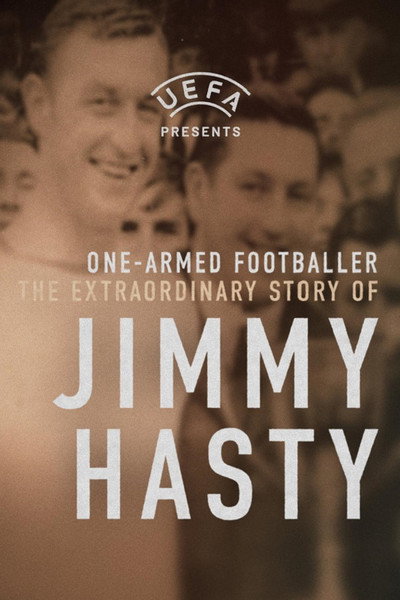 Póster de One-Armed Wonder: The Extraordinary Story of Jimmy Hasty