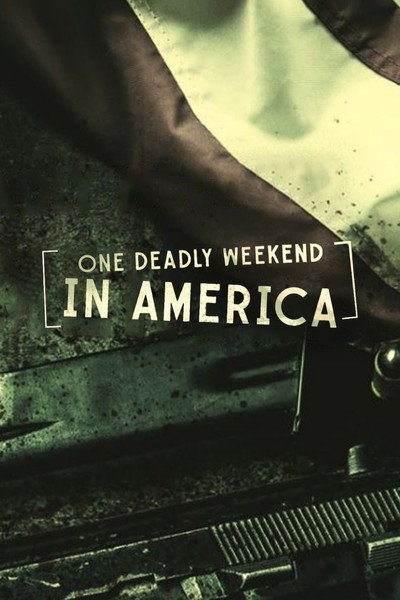 Póster de One Deadly Weekend in America